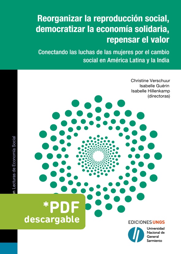 Reorganizar la reproducción social, democratizar la economía solidaria, repensar el valor