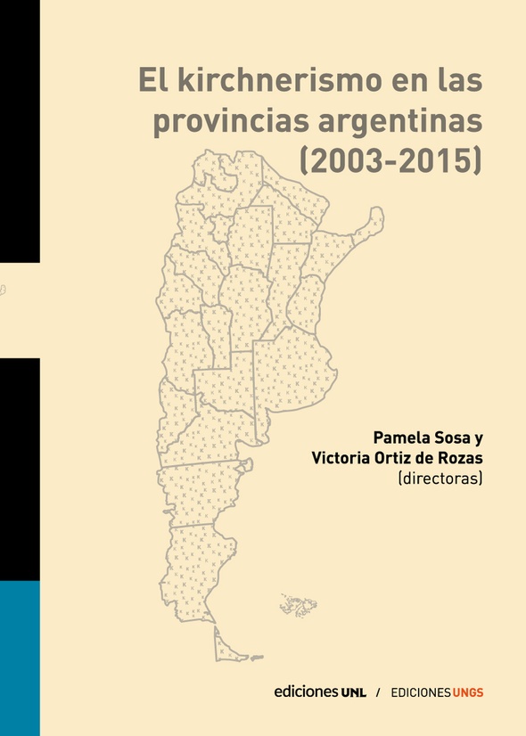 El kirchnerismo en las provincias argentinas (2003-2015)