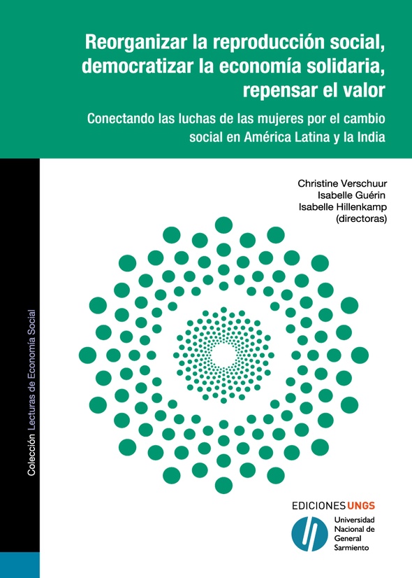 Reorganizar la reproducción social, democratizar la economía solidaria, repensar el valor