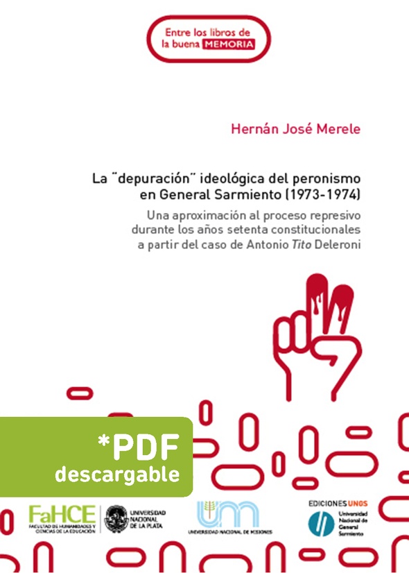 La depuración ideológica del peronismo en General Sarmiento (1973-1974)