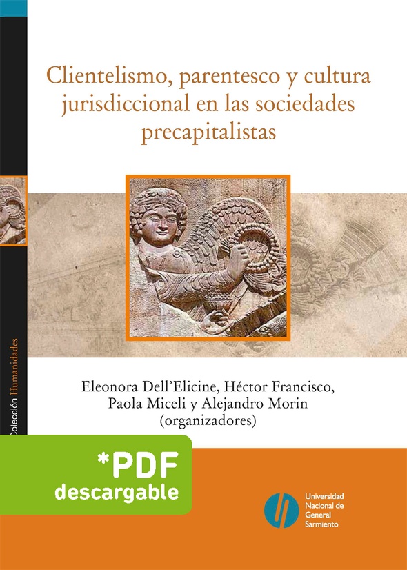Clientelismo, parentesco y cultura jurisdiccional en las sociedades precapitalistas
