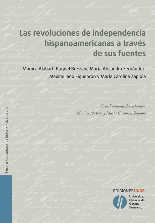 Las revoluciones de independencia hispanoamericanas a través de sus fuentes