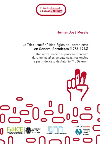 La depuración ideológica del peronismo en General Sarmiento (1973-1974)