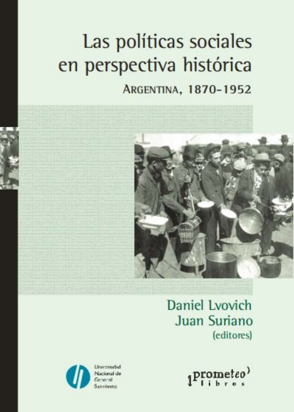Las políticas sociales en perspectiva histórica. Argentina, 1870-1952