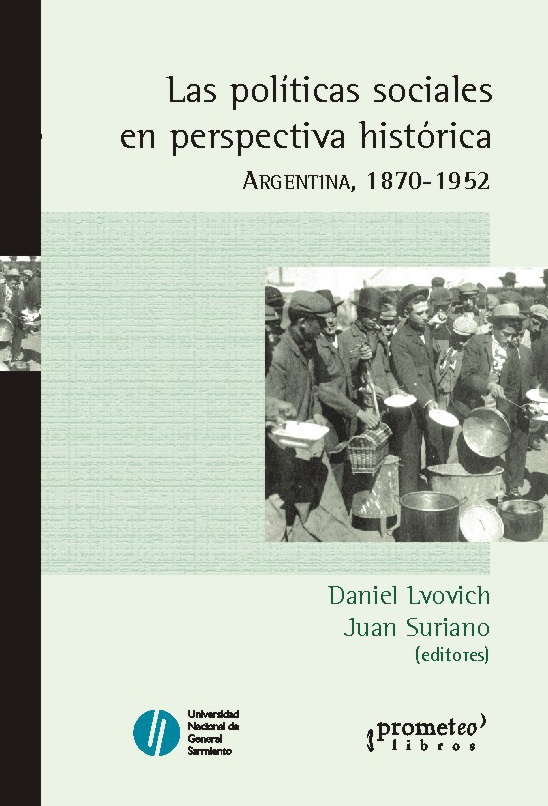 Las políticas sociales en perspectiva histórica. Argentina, 1870-1952