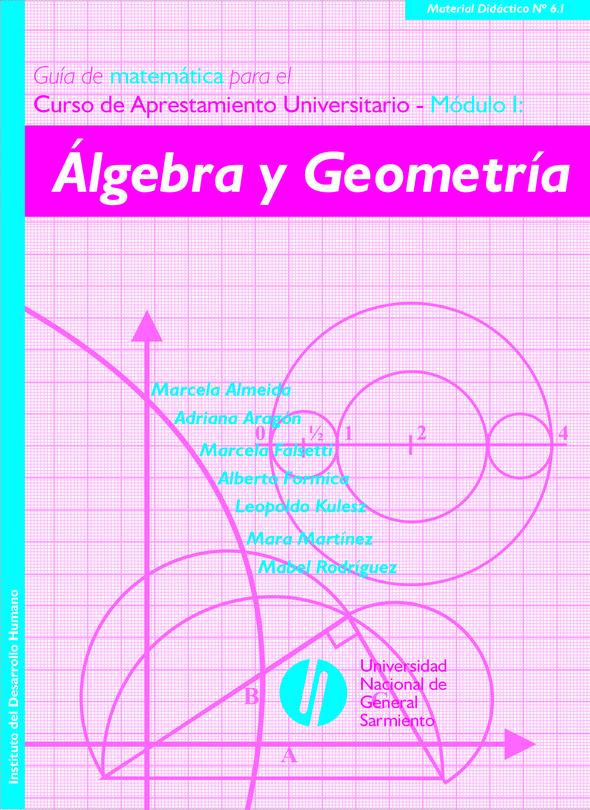 Guía de Matemática para el CAU - Módulo I: Álgebra y geometría