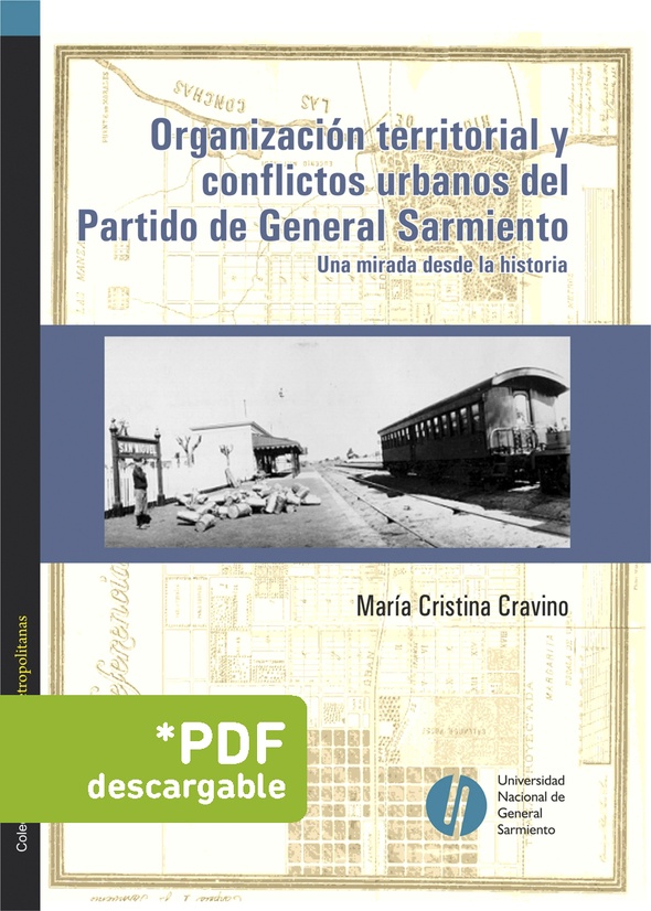 Organización territorial y conflictos urbanos del Partido de General Sarmiento