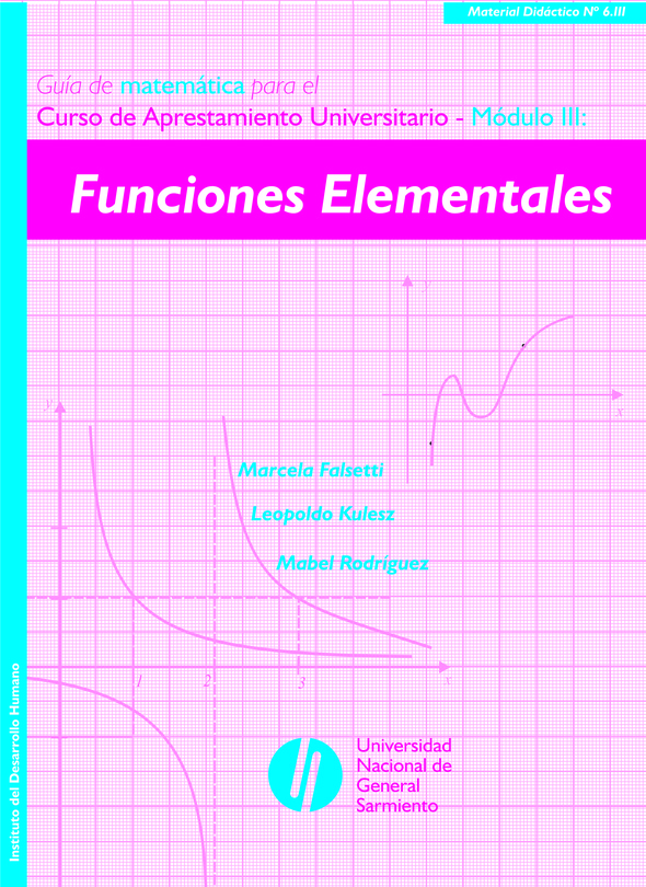 Guía de Matemática para el CAU - Módulo III: Funciones Elementales