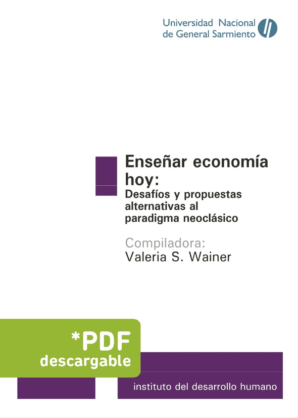 Enseñar economía hoy: desafíos y propuestas alternativas al paradigma neoclásico