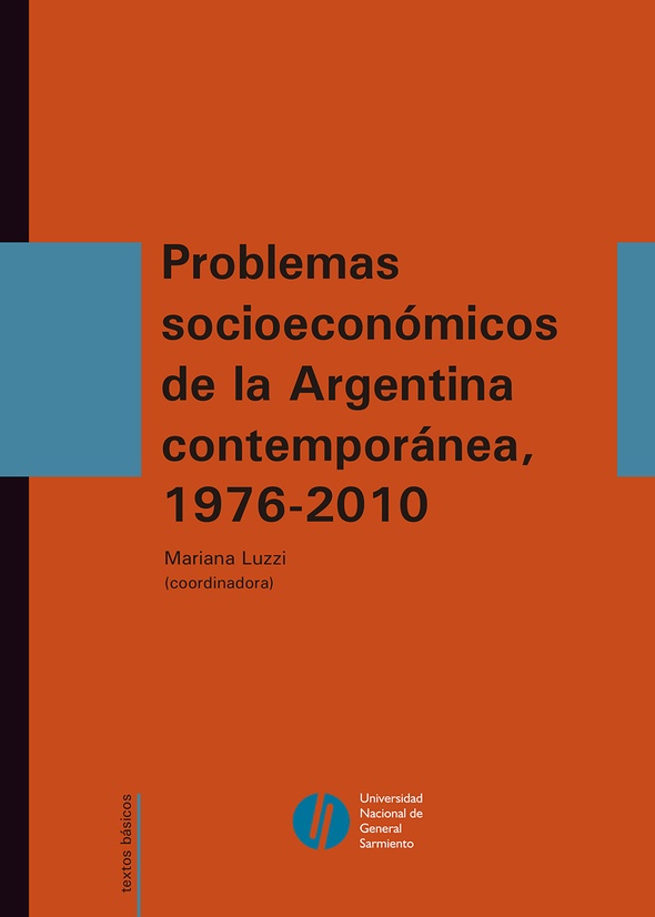 Problemas socioeconómicos de la Argentina contemporánea, 1976-2010